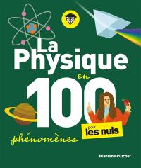 La physique en 100 phénomènes pour les nuls