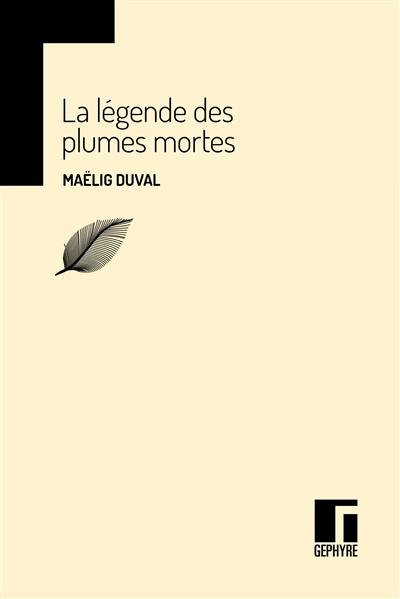 La légende des plumes mortes