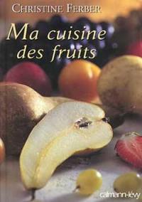 Ma cuisine des fruits