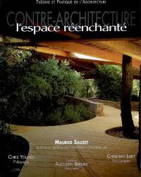 Contre-architecture : l'espace réenchanté