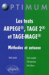 Les tests Arpège, Tage 2 et Tage-Mage : méthodes et astuces