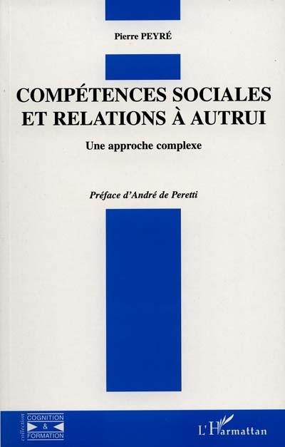 Compétences sociales et relations à autrui : une approche complexe