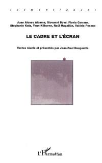 Le cadre et l'écran