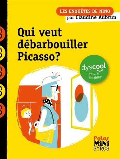 Les enquêtes de Nino. Qui veut débarbouiller Picasso ?