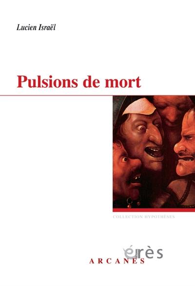 Pulsions de mort : deux séminaires, 1977 et 1978