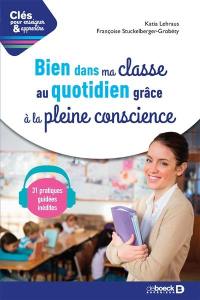 Bien dans ma classe au quotidien grâce à la pleine conscience