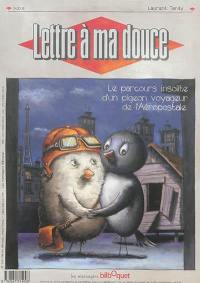 Lettre à ma douce : le parcours insolite d'un pigeon voyageur de l'Aéropostale