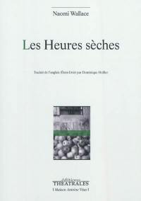 Les heures sèches