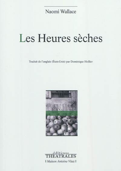 Les heures sèches