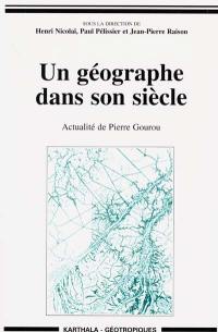 Un géographe dans son siècle : actualité de Pierre Gourou