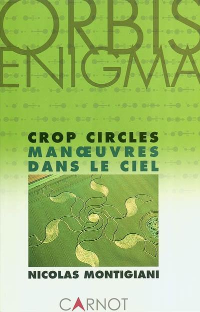 Crop circles, manoeuvres dans le ciel