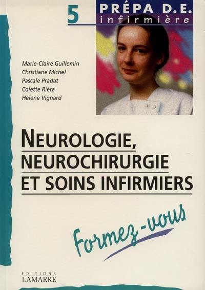 Neurologie et neurochirurgie et soins infirmiers