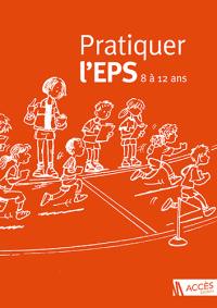 Pratiquer l'EPS : 8 à 12 ans