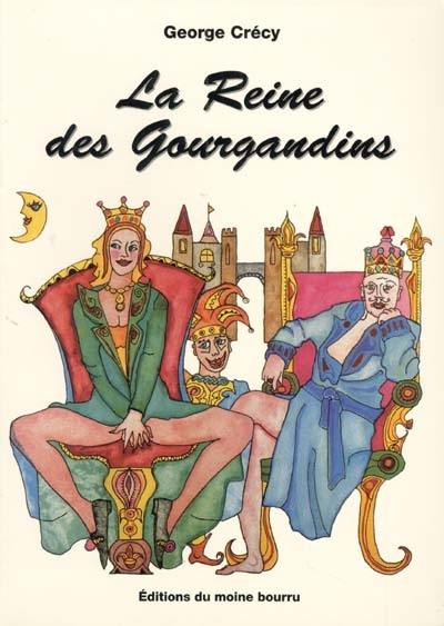 La reine des Gourgandins