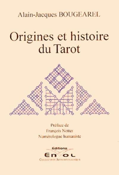 Origines et histoire du tarot : le tarot médiéval, éléments de tarologie