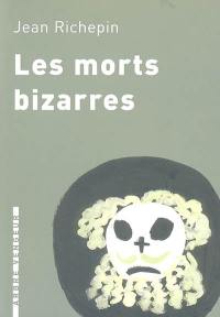 Les morts bizarres