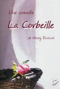 La corbeille : une comédie