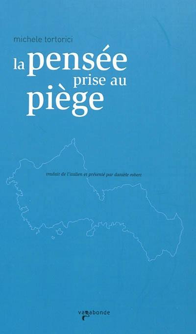 La pensée prise au piège