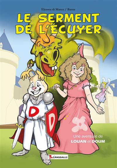 Une aventure de Louan et Doum. Le serment de l'écuyer