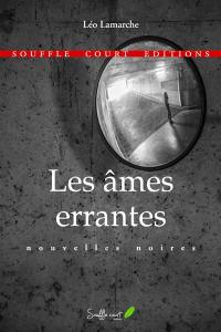 Les âmes errantes : nouvelles noires