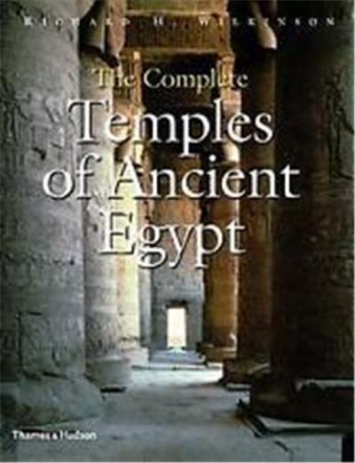 The Complete Temples of Ancient Egypt (Hardback)