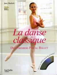 La danse classique : des premiers pas au ballet