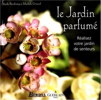 Le jardin parfumé