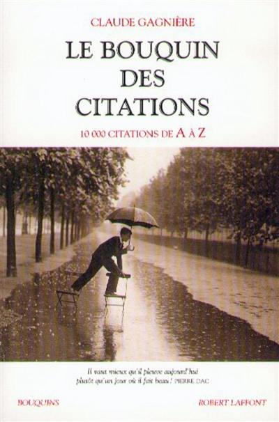 Le bouquin des citations : 10.000 citations de A à Z