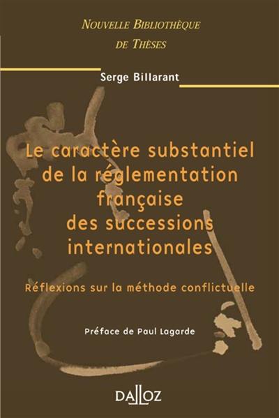 Le caractère substantiel de la réglementation française des successions internationales : réflexions sur la méthode conflictuelle