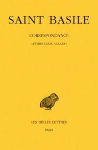 Correspondance. Vol. 3. Lettres CCXIX-CCCLXVI