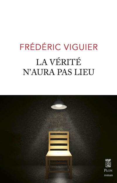 La vérité n'aura pas lieu