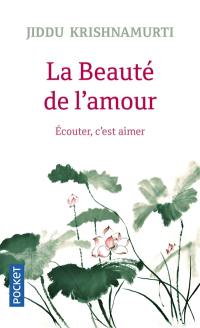 La beauté de l'amour : écouter, c'est aimer