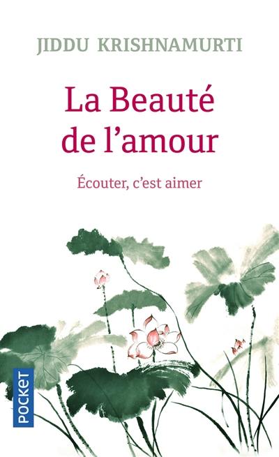 La beauté de l'amour : écouter, c'est aimer