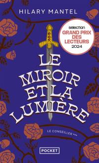 Le Conseiller. Vol. 3. Le miroir et la lumière