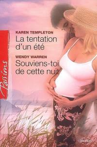 La tentation d'un été. Souviens-toi de cette nuit