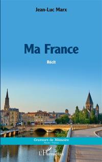 Ma France : récit