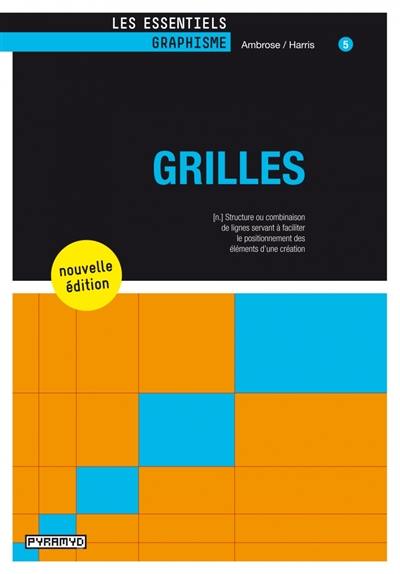 Grilles : structure ou combinaison de lignes servant à faciliter le positionnement des éléments d'une création