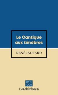 Le cantique aux ténèbres