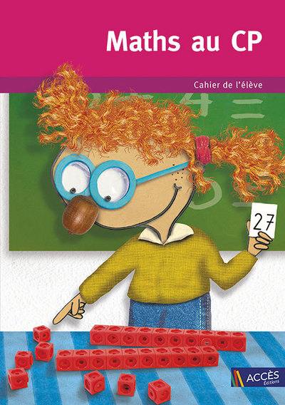 Maths au CP : cahier de l'élève