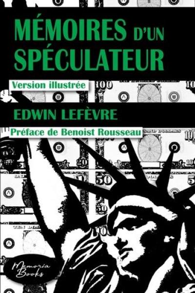 Mémoires d'un spéculateur : version illustrée