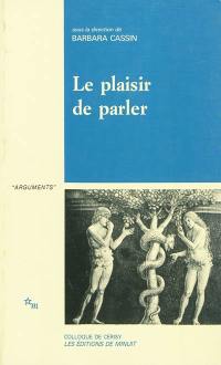 Le plaisir de parler : études de sophistique comparée