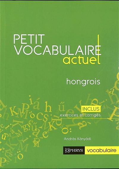 Petit vocabulaire actuel hongrois