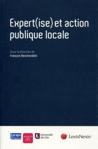 Expert(ise) et action publique locale