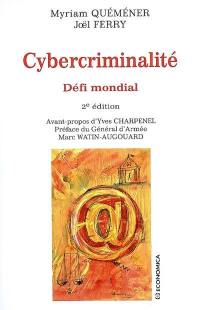 Cybercriminalité : défi mondial