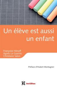 Un élève est aussi un enfant : éducation, relations et émotions