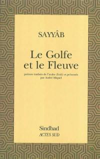 Le golfe et le fleuve : poèmes