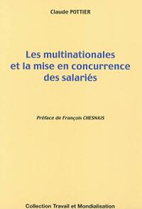 Les multinationales et la mise en concurrence des salariés