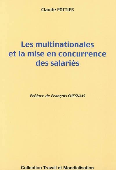 Les multinationales et la mise en concurrence des salariés