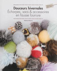 Douceurs hivernales : écharpes, sacs & accessoires en fausse fourrure