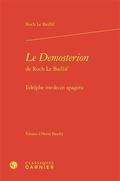 Le Demosterion de Roch Le Baillif : Edelphe medecin spagiric